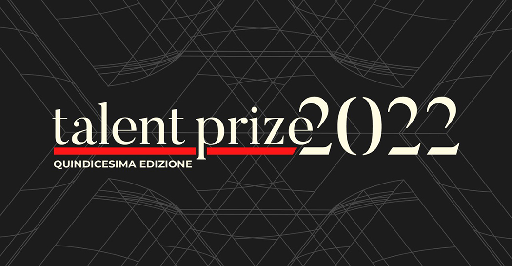 Talent Prize 2022, al Museo delle Mura una mostra per tutti i finalisti del premio internazionale