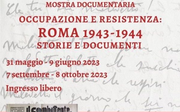 "Occupazione e Resistenza: Roma 1943-1944", storie e documenti all'Archivio di Stato