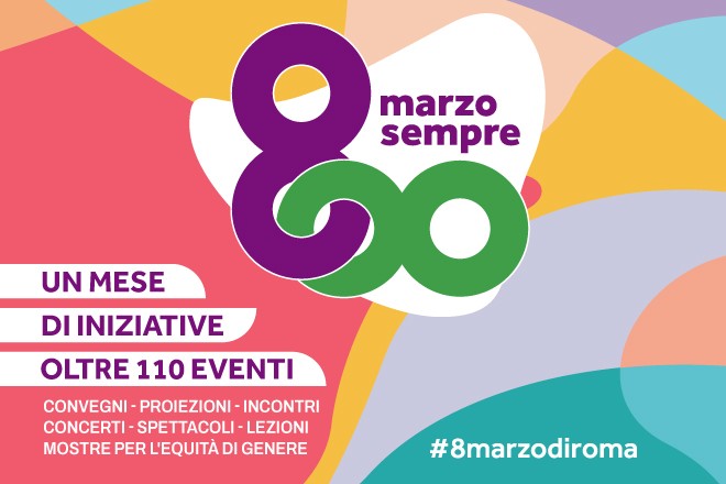 8marzosempre, le iniziative in programma a Roma