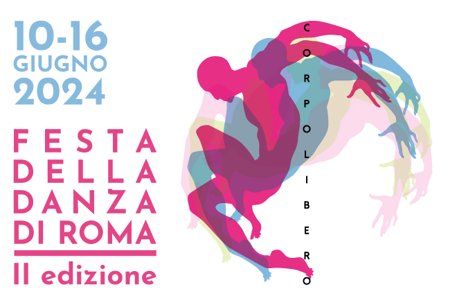 "Corpo libero", la festa della danza di Roma dal 10 al 16 giugno: tutti gli eventi in programma @Uozzart