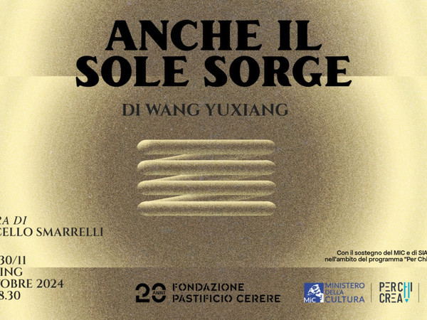 Anche il sole sorge, la personale di Wang Yuxiang a Pastificio Cerere di Roma