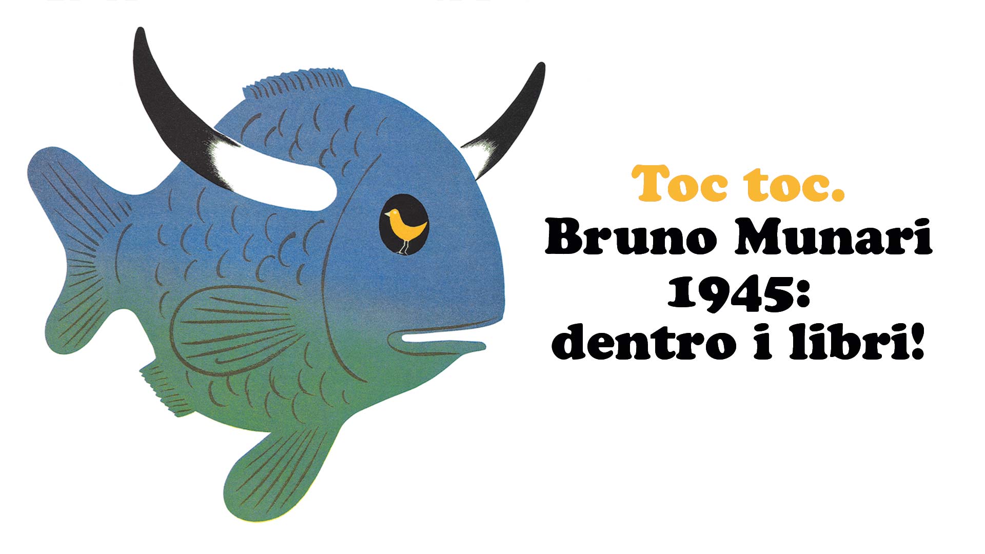 Toc toc, Munari apre i suoi libri: a Bologna una mostra tra gioco e meraviglia