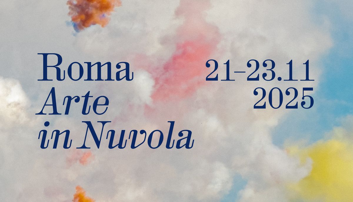 Roma Arte in Nuvola 2025: un nuovo volto per l’arte contemporanea nella Capitale