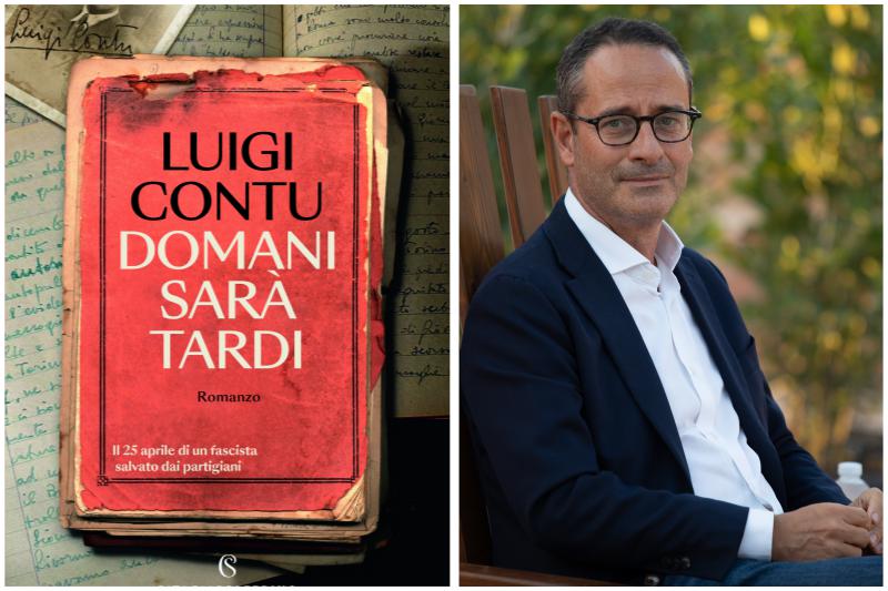 "Domani sarà tardi"di Luigi Contu: il 25 aprile di un fascista salvato dai partigiani